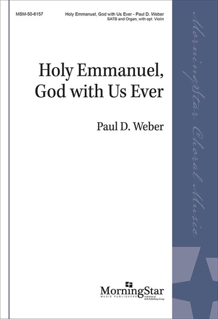 Holy Emmanuel, God with Us Ever